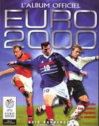 Couverture du livre « L'Album Officiel Euro 2000 » de Keir Radnedge aux éditions Hors Collection