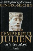Couverture du livre « L'empereur julien 331-363 » de Benoist-Mechin J. aux éditions Perrin