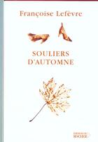 Couverture du livre « Souliers d'automne » de Francoise Lefevre aux éditions Rocher