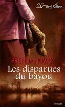 Couverture du livre « Les disparues du Bayou » de Brenda Novak aux éditions Harlequin