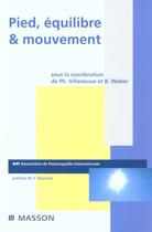 Couverture du livre « Pied ; equilibre et mouvement » de Villeneuve et Weber aux éditions Elsevier-masson