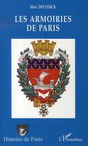 Couverture du livre « Les armoiries de paris » de Marc Declerck aux éditions L'harmattan