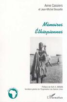 Couverture du livre « MEMOIRES ETHIOPIENNES » de Jean-Michel Bessette et Anne Cassiers aux éditions Editions L'harmattan