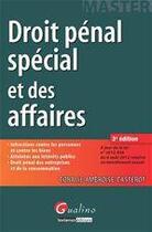 Couverture du livre « Droit pénal spécial et des affaires (3e édition) » de Coralie Ambroise-Casterot aux éditions Gualino