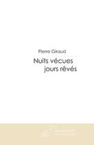 Couverture du livre « Nuits vécues jours rêvés » de Giraud-P aux éditions Editions Le Manuscrit