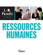 Couverture du livre « Ressources humaines (15e édition) » de Jean-Marie Peretti aux éditions Vuibert