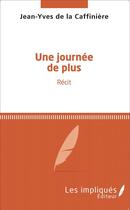 Couverture du livre « Journee de plus » de Jean-Yves De La Caffiniere aux éditions L'harmattan
