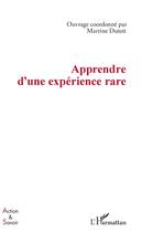 Couverture du livre « Apprendre d'une experience rare » de Martine Dutoit aux éditions L'harmattan