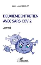 Couverture du livre « Deuxième entretien avec SARS-COV-2 » de Jean-Louis Nicolet aux éditions L'harmattan