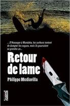 Couverture du livre « Retour de lame » de Philippe Mediavilla aux éditions Cairn
