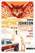 Couverture du livre « Le camp des morts » de Craig Johnson aux éditions Gallmeister