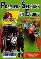 Couverture du livre « Premiers secours en équipe ; niveau 2 ; équipier secouriste (3e édition) » de Icone Graphic aux éditions Icone Graphic