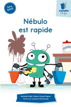 Couverture du livre « Nébulo est rapide » de Michelle Khalil et Marie-Claude Pigeon aux éditions Cit'inspir