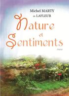 Couverture du livre « Nature et sentiments » de Michel Marty aux éditions Melibee