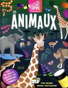 Couverture du livre « Ma lampe d'explorateur : les animaux » de Lydia Halliday et Amanda Shufflebotham aux éditions Grenouille