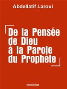 Couverture du livre « De la pensée de Dieu à la parole du prophète » de Abdellatif Laroui aux éditions Erick Bonnier
