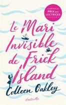 Couverture du livre « Le mari invisible de Frick Island » de Colleen Oakley aux éditions Hauteville