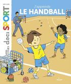 Couverture du livre « J'apprends le handball » de Jeremy Rouche aux éditions Epagine