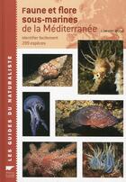 Couverture du livre « Faune et flore sous-marines de la Méditerranée » de Lawson Wood aux éditions Delachaux & Niestle