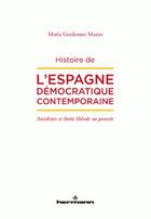 Couverture du livre « Histoire de l'Espagne démocratique contemporaine » de Maeso-Maria Goulemot aux éditions Hermann