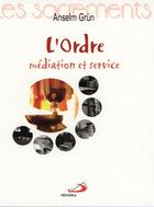 Couverture du livre « L'ordre ; médiation et service » de Grun A aux éditions Mediaspaul
