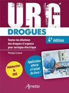 Couverture du livre « URG' : Drogues : toutes les dilutions des drogues d'urgence pour seringue électrique (4e édition) » de Philippe Ecalard aux éditions Arnette