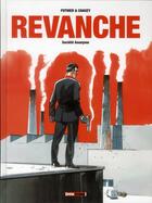 Couverture du livre « Revanche Tome 1 ; société anonyme » de Nicolas Pothier et Jean-Christophe Chauzy aux éditions Glenat