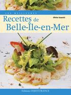 Couverture du livre « Les meilleures recettes de belle-île-en-mer » de Scourzic-Benaouda aux éditions Ouest France