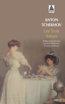 Couverture du livre « Les trois soeurs » de Anton Tchekhov aux éditions Actes Sud