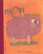 Couverture du livre « Mon amour - illustrations, couleur » de Beatrice Alemagna aux éditions Autrement