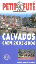 Couverture du livre « CALVADOS CAEN (édition 2005/2006) » de Collectif Petit Fute aux éditions Le Petit Fute