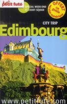 Couverture du livre « GUIDE PETIT FUTE ; CITY TRIP ; Edimbourg (édition 2014) » de  aux éditions Le Petit Fute