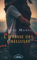 Couverture du livre « L'ivresse des libellules » de Laure Manel aux éditions Michel Lafon