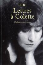 Couverture du livre « Lettres à Colette » de Sido aux éditions Phebus