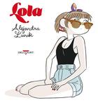 Couverture du livre « Lola » de Alejandra Lunik aux éditions Delcourt