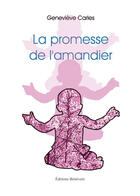 Couverture du livre « La promesse de l'amandier » de Genevieve Carles aux éditions Benevent