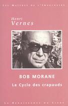 Couverture du livre « Bob Morane : le cycle du crapaud » de Henri Vernes aux éditions Renaissance Du Livre