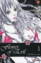 Couverture du livre « The flower of evil t.1 » de Hydeon-Sook Lee aux éditions Panini