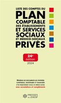 Couverture du livre « Liste des comptes du plan comptable des établissements et services sociaux et médico-sociaux privés (édition 2024) » de Jean-Marc Le Roux aux éditions Ehesp