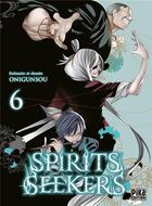 Couverture du livre « Spirits seekers Tome 6 » de Onigunsou aux éditions Pika
