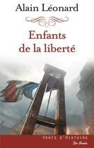 Couverture du livre « Enfants de la liberté » de Alain Leonard aux éditions De Boree