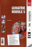 Couverture du livre « Ecn le cours geriatrie » de Maheux aux éditions Vernazobres Grego