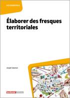 Couverture du livre « Élaborer des fresques territoriales » de Joseph Salamon aux éditions Territorial