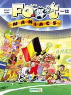 Couverture du livre « Les Foot Maniacs Tome 12 » de Christophe Cazenove et Olivier Saive et Jenfevre et Olivier Sulpice aux éditions Bamboo