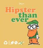 Couverture du livre « Hipster than ever » de James aux éditions Jungle