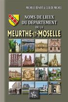 Couverture du livre « Noms de lieux du département de la Meurthe-et-Moselle » de Claude Michel et Michel Benoit aux éditions Editions Des Regionalismes