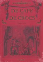 Couverture du livre « De cape et de crocs : coffret vol.1 : Tomes 1 à 3 » de Alain Ayroles et Jean-Luc Masbou aux éditions Delcourt