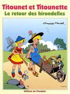 Couverture du livre « Titounet et Titounette Tome 17 : Le retour des hirondelles » de Marie-Mad. aux éditions Triomphe