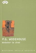 Couverture du livre « Webster le chat » de Pelham Grenville Wodehouse aux éditions Joelle Losfeld