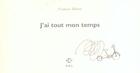 Couverture du livre « J'ai tout mon temps » de Francois Matton aux éditions P.o.l